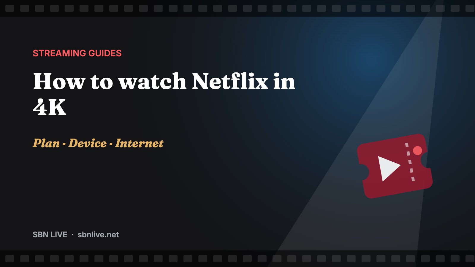 How to watch Netflix in 4K
